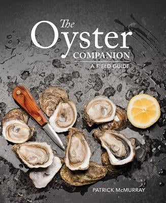 The Oyster Companion: A Field Guide Paperback Firefly Books