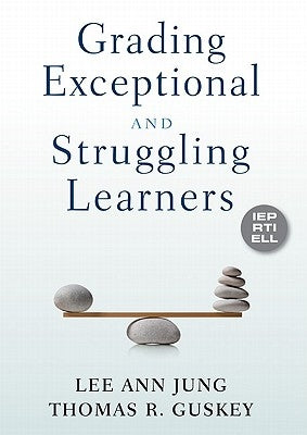 Grading Exceptional and Struggling Learners Paperback Corwin Publishers