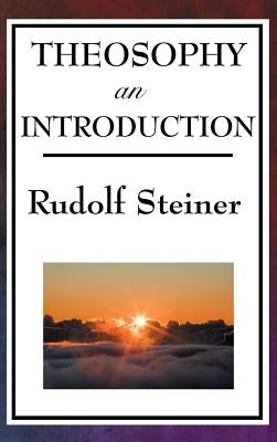 Theosophy, an Introduction by Steiner, Rudolf