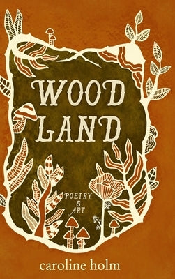 Woodland by Holm, Caroline