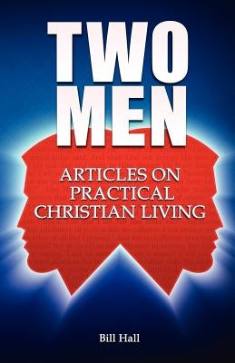 Two Men: Articles on Practical Christian Living Paperback Deward Publishing