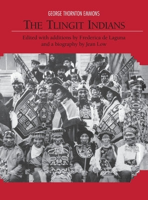 The Tlingit Indians by Emmons, George T.