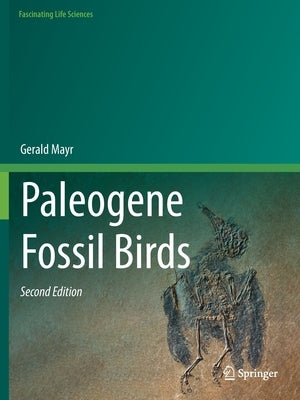 Paleogene Fossil Birds by Mayr, Gerald