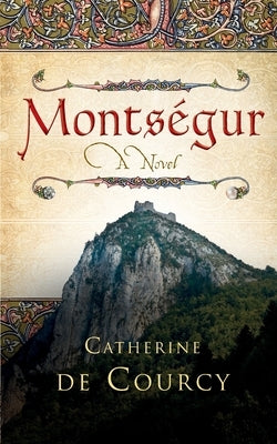 Montsegur - A Novel Paperback Flower of Life Press