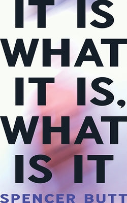 It Is What It Is, What Is It Paperback Now or Never Publishing Company