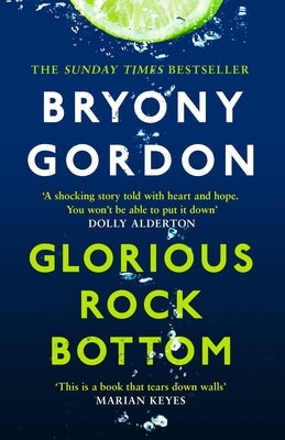 Glorious Rock Bottom by Gordon, Bryony