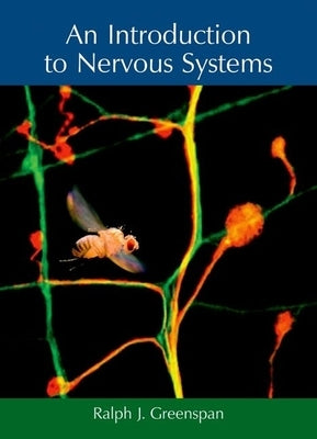 An Introduction to Nervous Systems Paperback Cold Spring Harbor Laboratory Press
