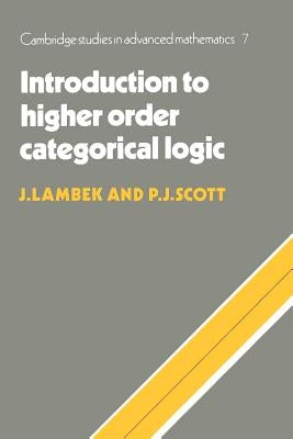 Introduction to Higher Order Categorical Logic Paperback Cambridge University Press