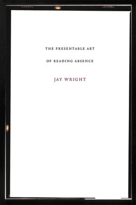Presentable Art of Reading Absence Paperback Dalkey Archive Press