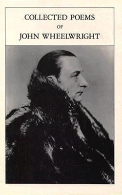 Collected Poems Of John Wheelwright Paperback New Directions Publishing Corporation