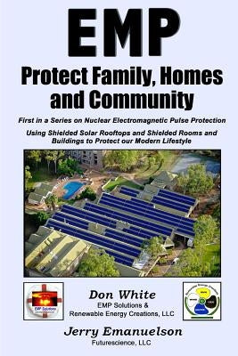EMP - Protect Family, Homes and Community Paperback Createspace Independent Publishing Platform