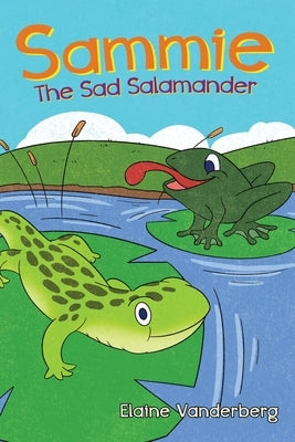 Sammie, The Sad Salamander Paperback Readersmagnet LLC
