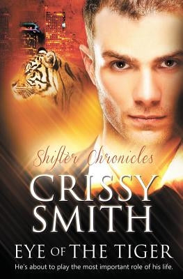 Shifter Chronicles: Eye of the Tiger Paperback Totally Bound Publishing