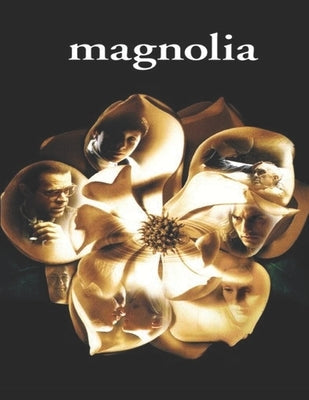 Magnolia: Screenplay by Consuegra, Jorge
