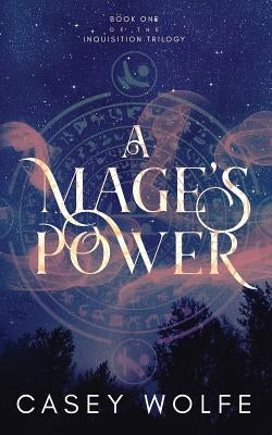 A Mage's Power by Wolfe, Casey