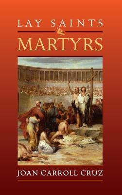 Lay Saints: Martyrs Paperback Tan Books