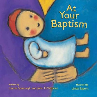 At Your Baptism Board Book Eerdmans Books for Young Readers