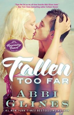Fallen Too Far, 1: A Rosemary Beach Novel Atria Books