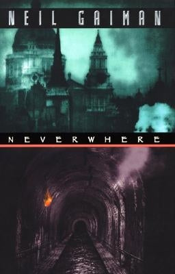 Neverwhere by Gaiman, Neil