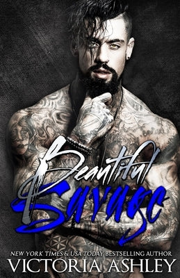 Paperback of Beautiful Savage by Victoria Ashley from the Savage & Ink series, featuring a dark, artistic cover design.