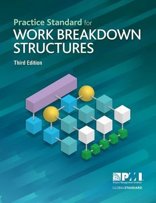 Practice Standard for Work Breakdown Structures - Third Edition Paperback Project Management Institute