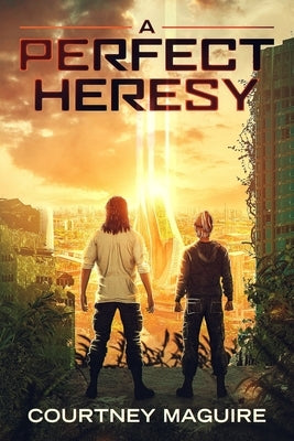 A Perfect Heresy by Maguire, Courtney