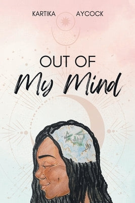 Out of My Mind Paperback Page Publishing, Inc.