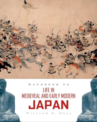Handbook to Life in Medieval and Early Modern Japan Paperback Oxford University Press, USA