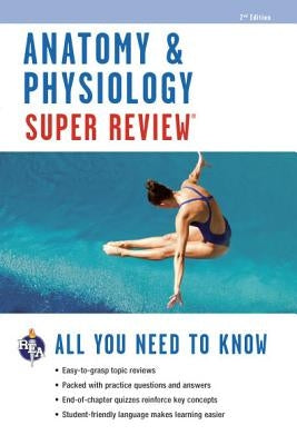 Anatomy & Physiology Super Review by Templin, Jay M.