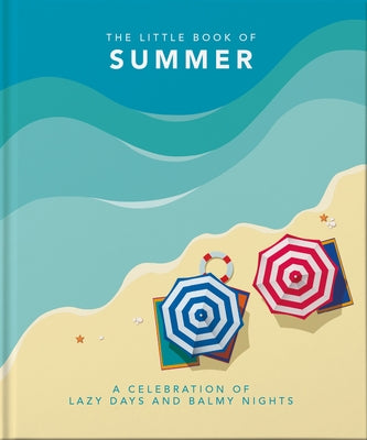 The Little Book of Summer: A Celebration of Lazy Days and Balmy Nights by Hippo, Orange