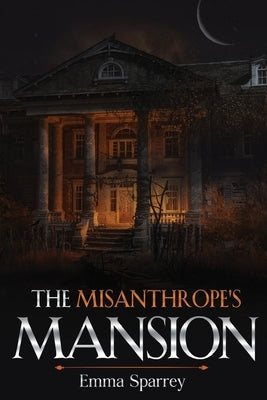 The Misanthrope's Mansion Paperback Olympia Publishers