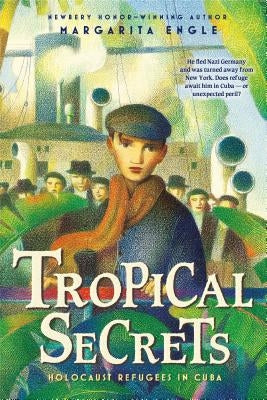 Tropical Secrets: Holocaust Refugees in Cuba Paperback Square Fish