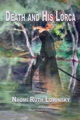 Death and His Lorca Paperback Blue Light Press