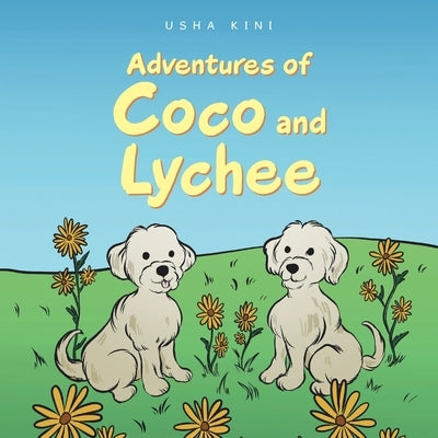 Adventures of Coco and Lychee by Kini, Usha