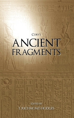 Cory's Ancient Fragments by Colavito, Jason