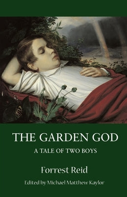 The Garden God: A Tale of Two Boys by Reid, Forrest