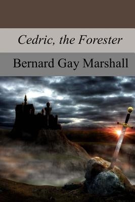 Cedric, the Forester Paperback Createspace Independent Publishing Platform