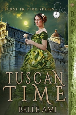 Tuscan Time Paperback Dragonblade Publishing, Inc.