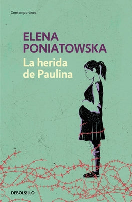 La Herida de Paulina / Paulina's Wound by Poniatowska, Elena