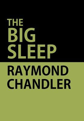 The Big Sleep by Chandler, Raymond