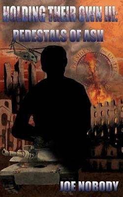 Holding Their Own III: Pedestals of Ash Paperback Prepper Press