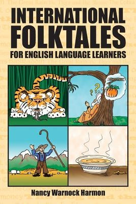International Folktales for English Language Learners Paperback Global Awareness Publishing
