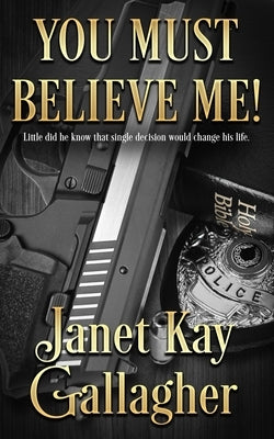 You Must Believe Me! Paperback Winter Lake Press