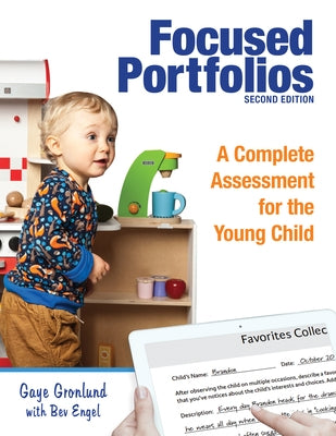 Focused Portfolios: A Complete Assessment for the Young Child Paperback Redleaf Press