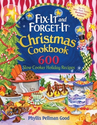 Fix-It and Forget-It Christmas Cookbook: 600 Slow Cooker Holiday Recipes Paperback Good Books