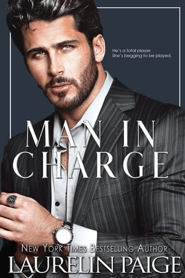 Man in Charge by Paige, Laurelin