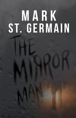 The Mirror Man by St Germain, Mark
