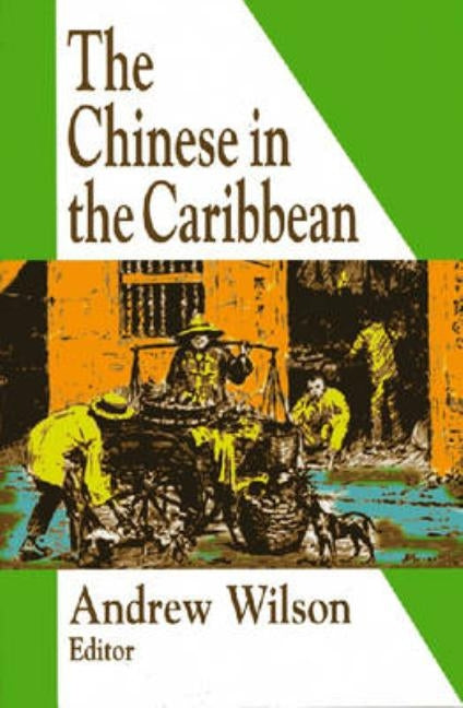 The Chinese in the Caribbean Paperback Markus Wiener Publishers