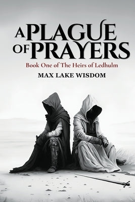 A Plague of Prayers Paperback Max Lake Wisdom