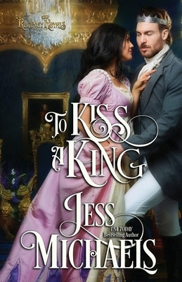 To Kiss a King Paperback Passionate Pen LLC